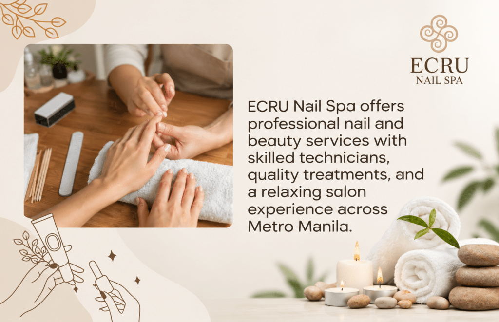 ECRU Nail Spa offering professional nail and beauty services in Metro Manila.